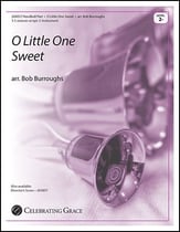 O Little One Sweet Handbell sheet music cover